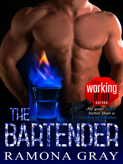 Title details for The Bartender (Book Three, Working Men) by Ramona Gray - Available